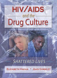 bokomslag HIV/AIDS and the Drug Culture