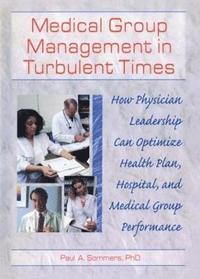 bokomslag Medical Group Management in Turbulent Times