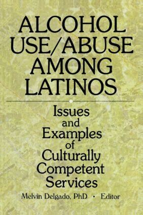 Melvin Delgado - Alcohol Use/Abuse Among Latinos, Häftad