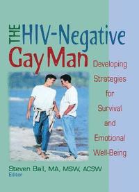 bokomslag The HIV-Negative Gay Man