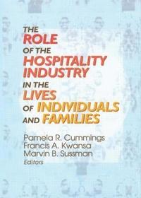 bokomslag The Role of the Hospitality Industry in the Lives of Individuals and Families