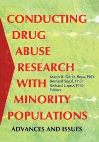 bokomslag Conducting Drug Abuse Research with Minority Populations
