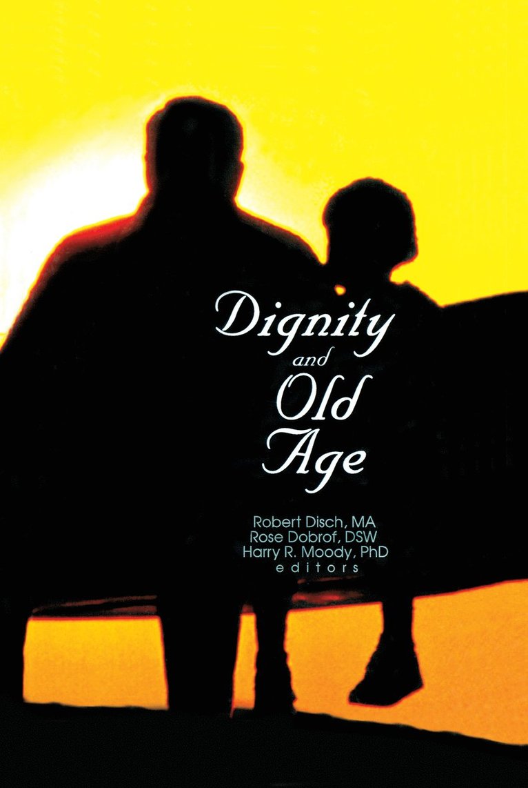 Dignity and Old Age 1