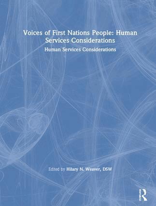 Marvin D Feit, John S Wodarski, Hilary N Weaver - Voices of First Nations People, Inbunden