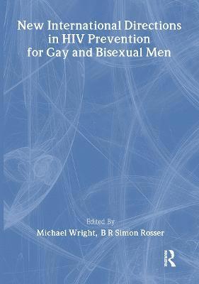 New International Directions in HIV Prevention for Gay and Bisexual Men 1