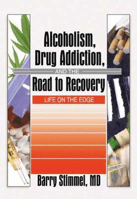 Alcoholism, Drug Addiction, and the Road to Recovery 1