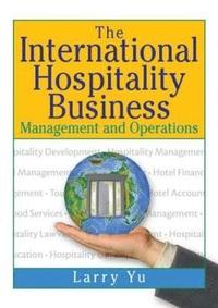 bokomslag The International Hospitality Business