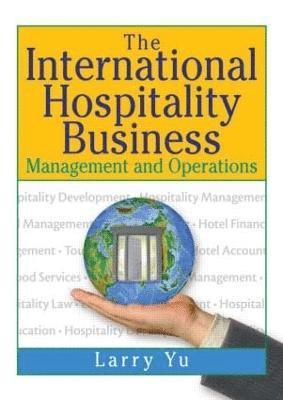 bokomslag The International Hospitality Business