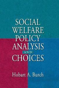 bokomslag Social Welfare Policy Analysis and Choices