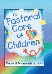 bokomslag The Pastoral Care of Children