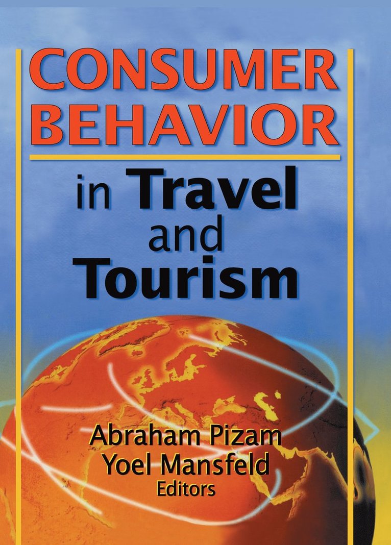 Consumer Behavior in Travel and Tourism 1