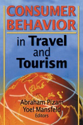 Kaye Sung Chon, Abraham Pizam, Yoel Mansfeld - Consumer Behavior in Travel and Tourism, Häftad