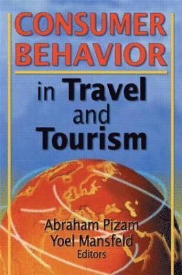 Consumer Behavior in Travel and Tourism 1