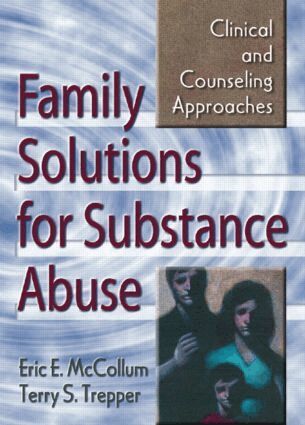Eric E. Mccollum, Terry S Trepper - Family Solutions for Substance Abuse, Häftad