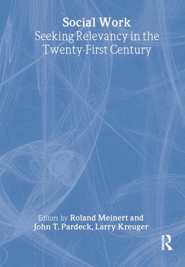 Jean A Pardeck, Roland Meinert, Larry W Kreuger - Social Work, Inbunden