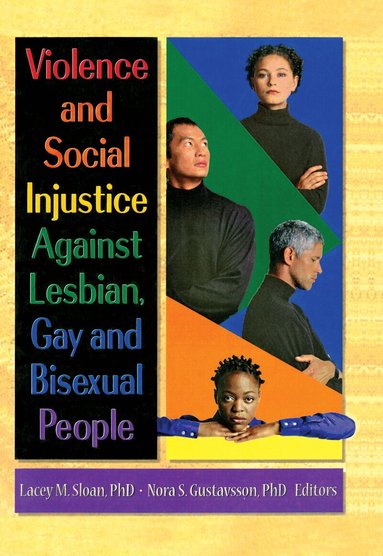 Lacey Sloan, Nora Gustavsson - Violence and Social Injustice Against Lesbian, Gay, and Bisexual People, Inbunden