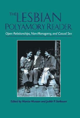 Marcia Munson, Judith Stelboum - Lesbian Polyamory Reader, Inbunden