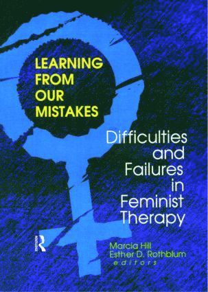 Esther D Rothblum, Marcia Hill, USA) Rothblum, Esther D (San Diego State University, San Diego, CA, Esther D. Rothblum - Learning from Our Mistakes, Häftad