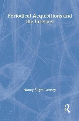 Periodical Acquisitions and the Internet 1