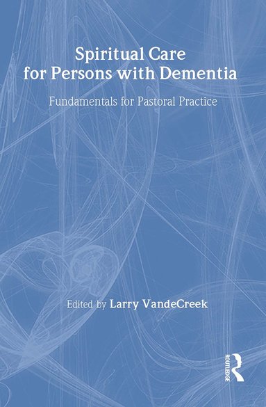 bokomslag Spiritual Care for Persons with Dementia