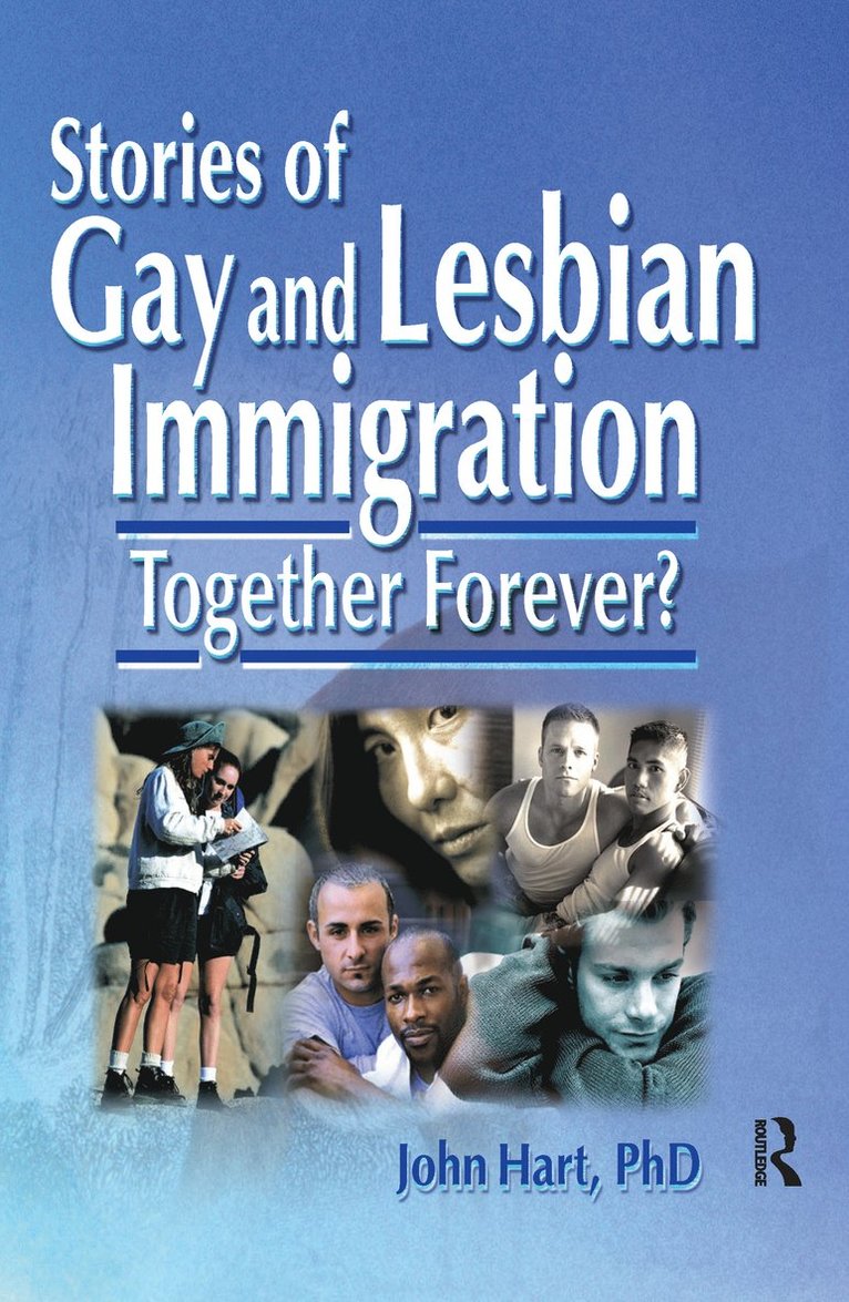 John Hart - Stories of Gay and Lesbian Immigration, Inbunden