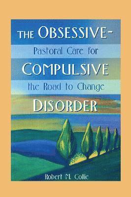 bokomslag The Obsessive-Compulsive Disorder