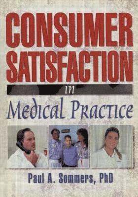 bokomslag Consumer Satisfaction in Medical Practice