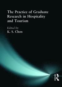 bokomslag The Practice of Graduate Research in Hospitality and Tourism