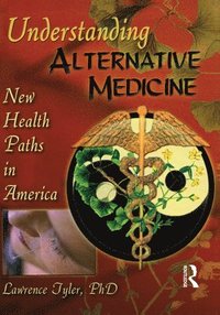 bokomslag Understanding Alternative Medicine
