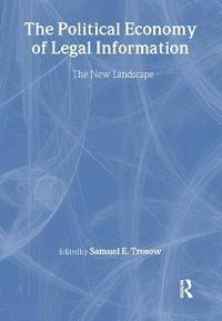 bokomslag The Political Economy of Legal Information