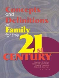 bokomslag Concepts and Definitions of Family for the 21st Century
