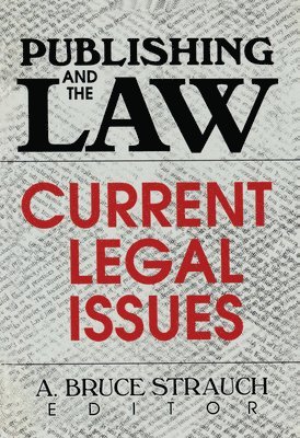 Linda S Katz, Linda S. Katz - Publishing and the Law, Inbunden