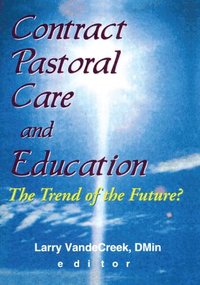 bokomslag Contract Pastoral Care and Education