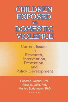 Peter Jaffe - Children Exposed to Domestic Violence, Häftad