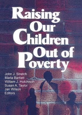 Raising Our Children Out of Poverty 1