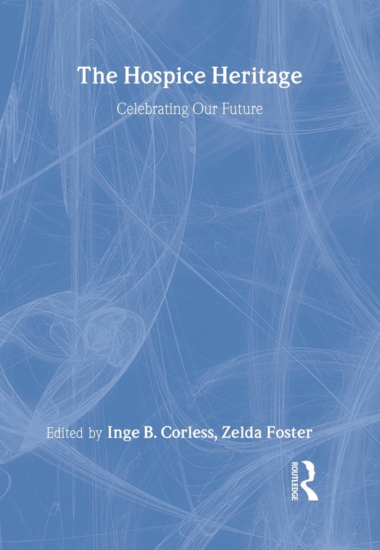Inge B. Corless, Zelda Foster - Hospice Heritage, Inbunden