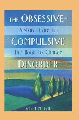 bokomslag The Obsessive-Compulsive Disorder