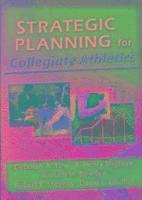 Strategic Planning for Collegiate Athletics 1