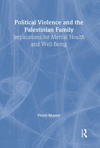 bokomslag Political Violence and the Palestinian Family