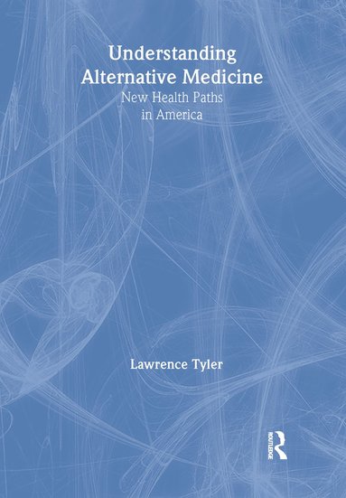 bokomslag Understanding Alternative Medicine