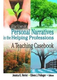 bokomslag The Use of Personal Narratives in the Helping Professions