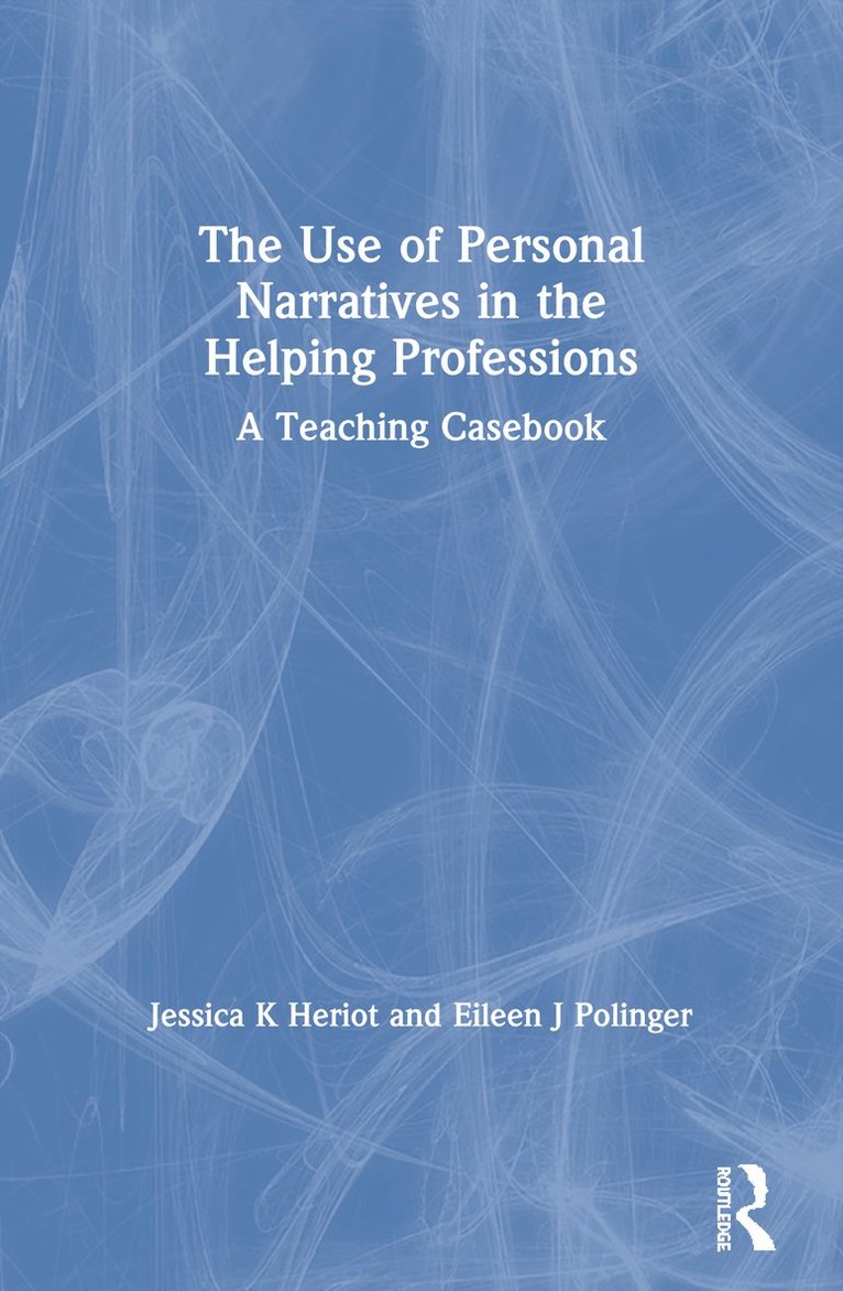 Use of Personal Narratives in the Helping Professions
