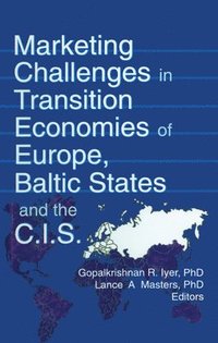 bokomslag Marketing Challenges in Transition Economies of Europe, Baltic States and the CIS