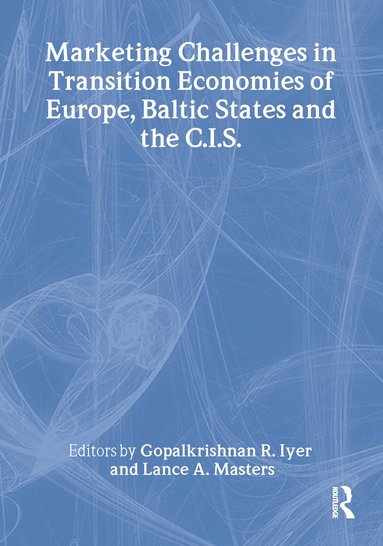 bokomslag Marketing Challenges in Transition Economies of Europe, Baltic States and the CIS