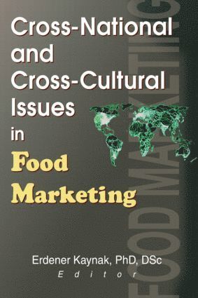 bokomslag Cross-National and Cross-Cultural Issues in Food Marketing