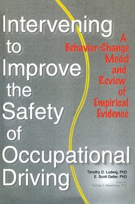 Intervening to Improve the Safety of Occupational Driving 1