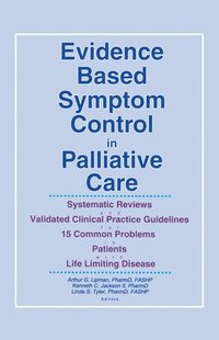 bokomslag Evidence Based Symptom Control in Palliative Care