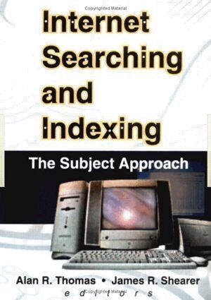 Alan R Thomas, James R Shearer - Internet Searching and Indexing, Häftad