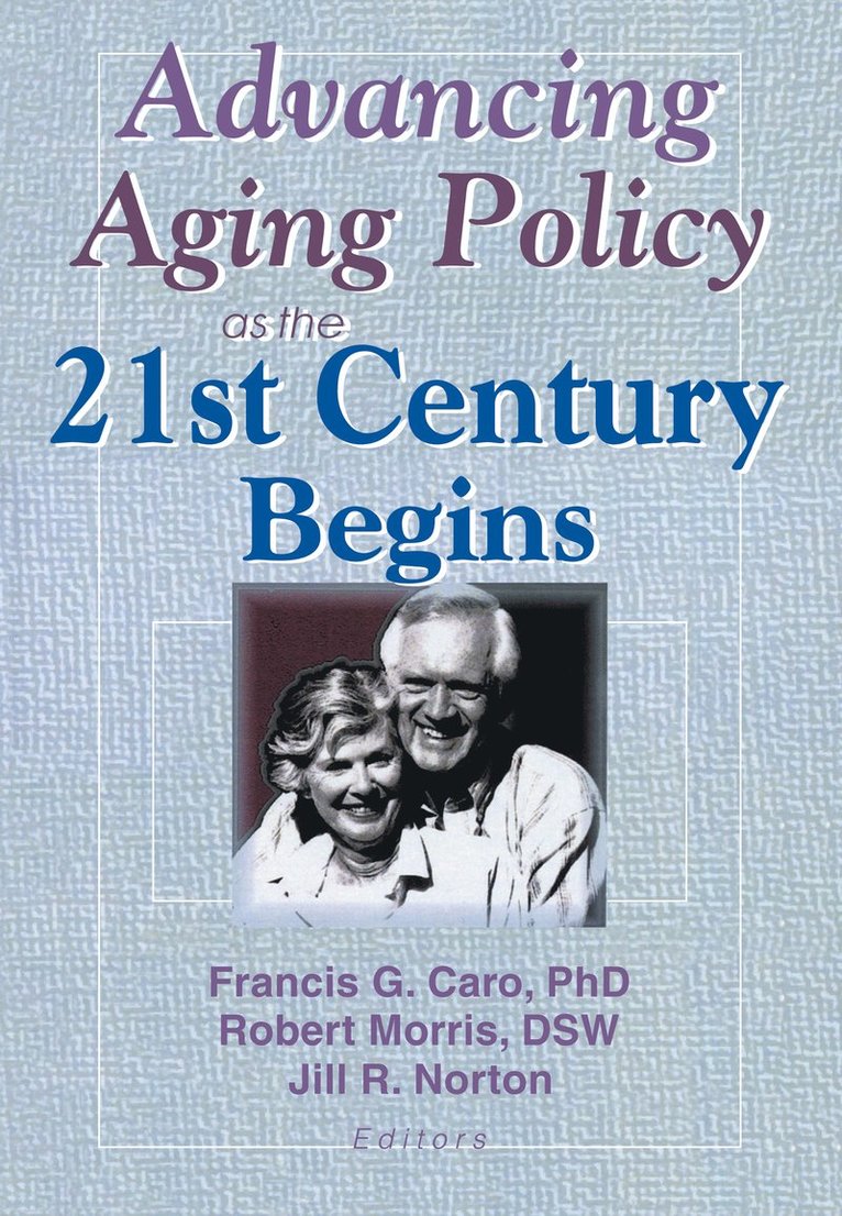 Advancing Aging Policy as the 21st Century Begins