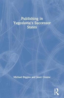 Publishing in Yugoslavia's Successor States 1